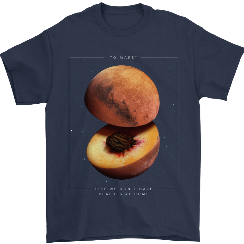 To Mars Peaches Space Planets Cosmos Mens T-Shirt Cotton Gildan Navy Blue