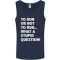 To Run or Not to? What a Stupid Question Mens Vest Tank Top Navy Blue
