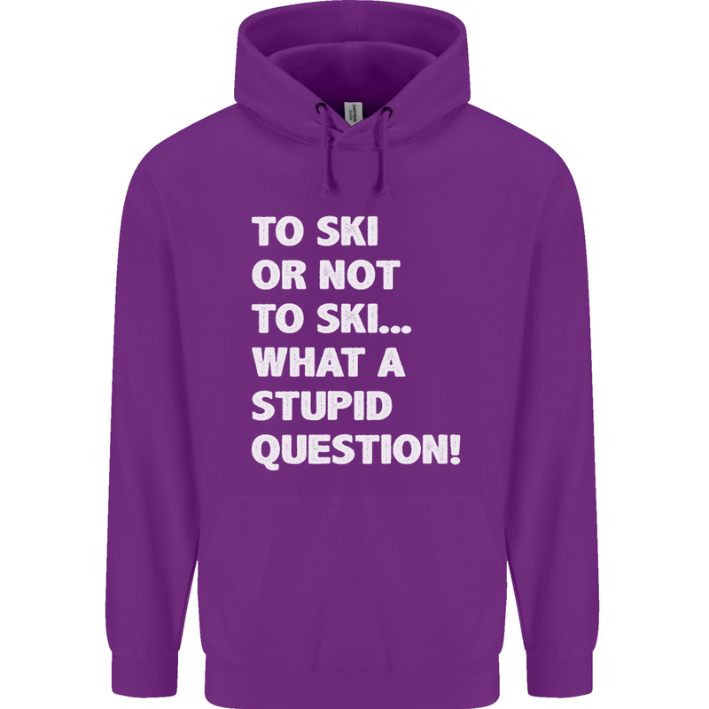 To Ski or Not to? What a Stupid Question Mens 80% Cotton Hoodie Purple