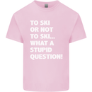 To Ski or Not to? What a Stupid Question Mens Cotton T-Shirt Tee Top Light Pink