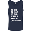 To Ski or Not to? What a Stupid Question Mens Vest Tank Top Navy Blue