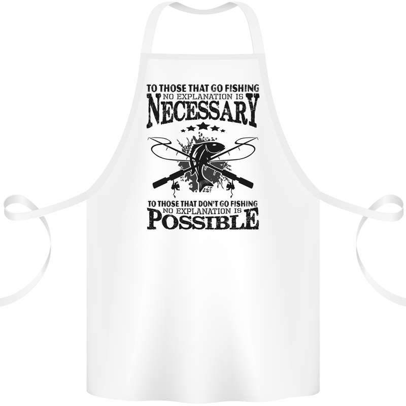 To Those That Go Fishing Funny Fisherman Cotton Apron 100% Organic White