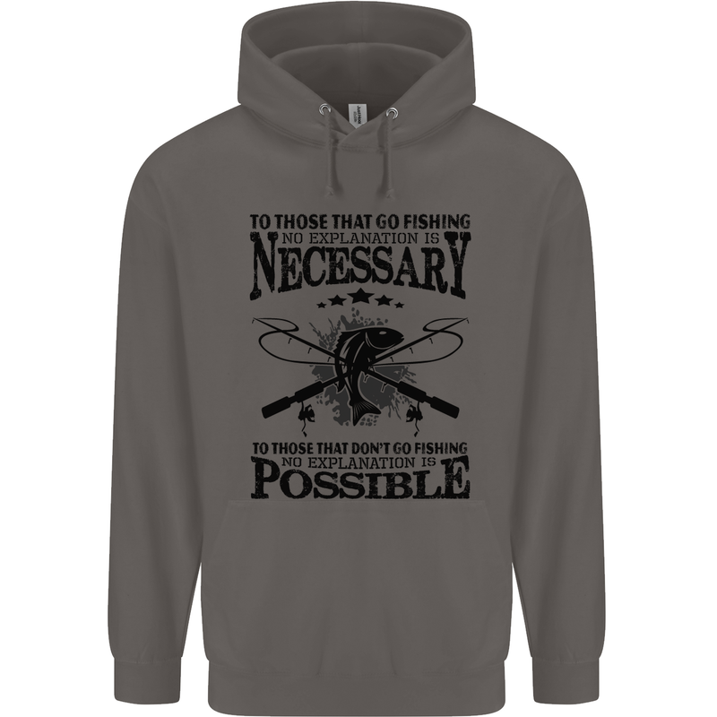 To Those That Go Fishing Funny Fisherman Mens 80% Cotton Hoodie Charcoal