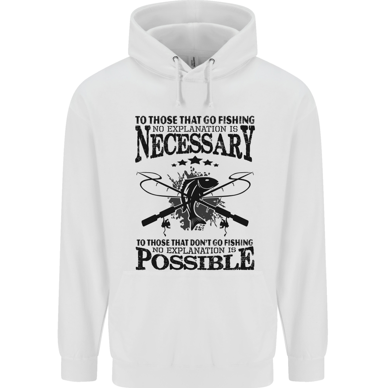 To Those That Go Fishing Funny Fisherman Mens 80% Cotton Hoodie White