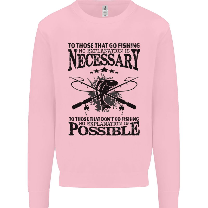 To Those That Go Fishing Funny Fisherman Mens Sweatshirt Jumper Light Pink