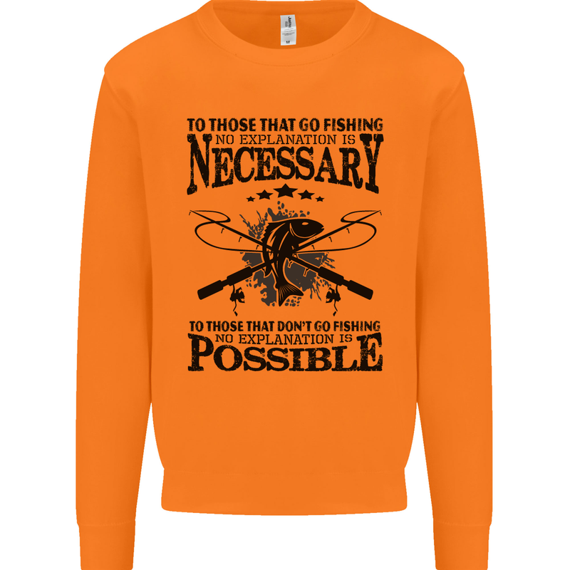 To Those That Go Fishing Funny Fisherman Mens Sweatshirt Jumper Orange
