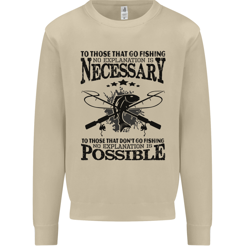 To Those That Go Fishing Funny Fisherman Mens Sweatshirt Jumper Sand