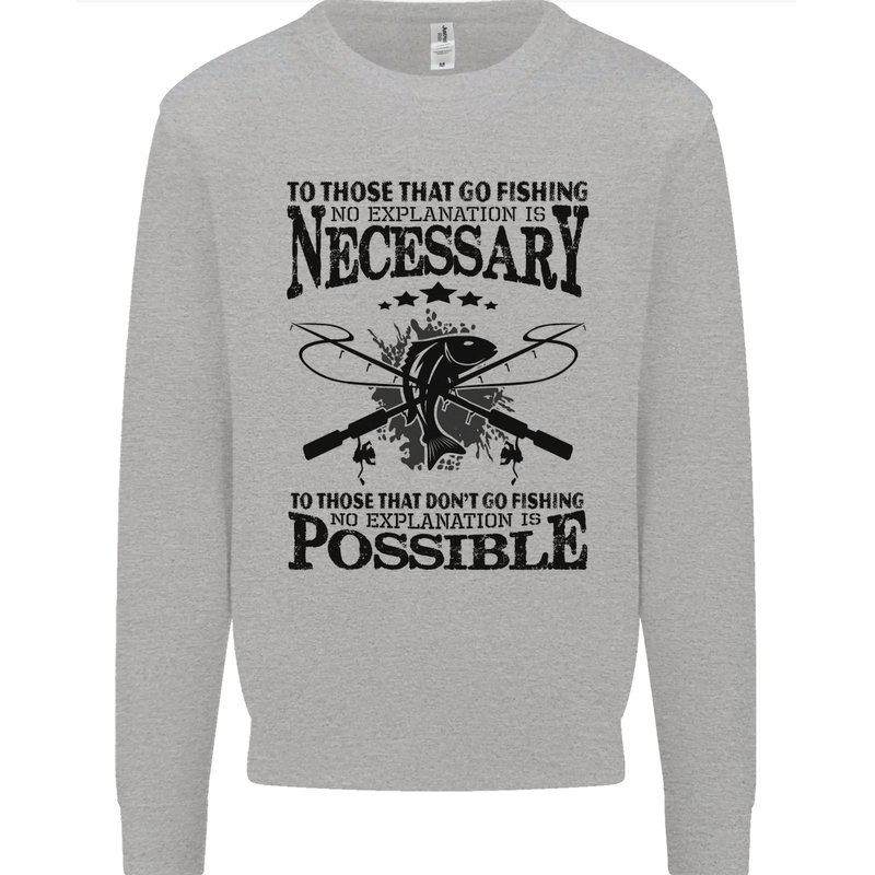 To Those That Go Fishing Funny Fisherman Mens Sweatshirt Jumper Sports Grey