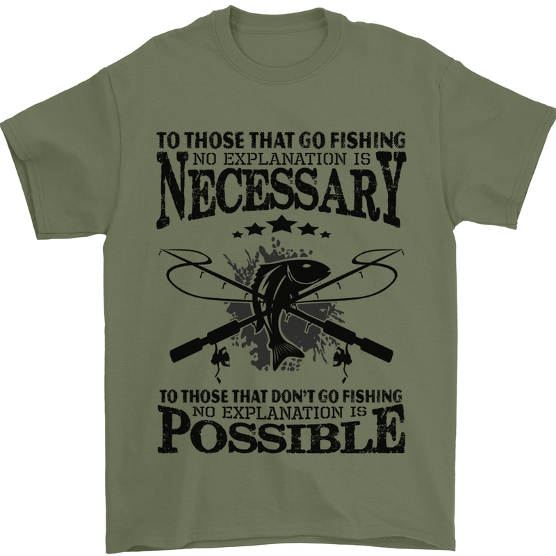 To Those That Go Fishing Funny Fisherman Mens T-Shirt Cotton Gildan Military Green