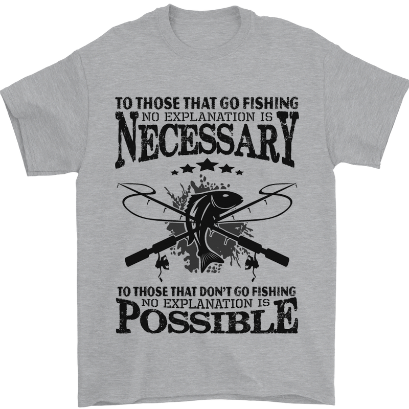 To Those That Go Fishing Funny Fisherman Mens T-Shirt Cotton Gildan Sports Grey