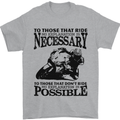 To Those Who Ride a Motorbike Biker Mens T-Shirt Cotton Gildan Sports Grey