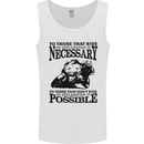 To Those Who Ride a Motorbike Biker Mens Vest Tank Top White