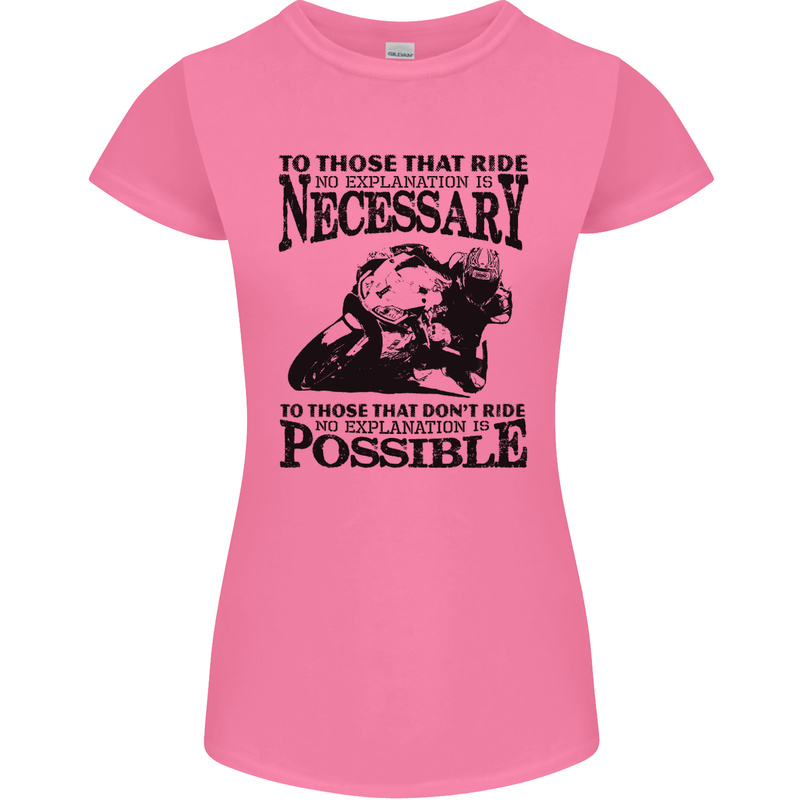 To Those Who Ride a Motorbike Biker Womens Petite Cut T-Shirt Azalea