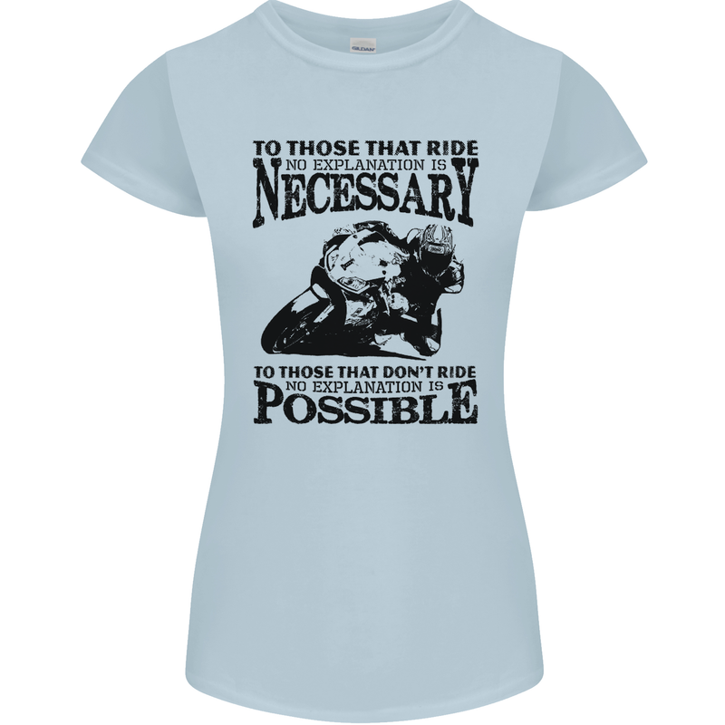 To Those Who Ride a Motorbike Biker Womens Petite Cut T-Shirt Light Blue