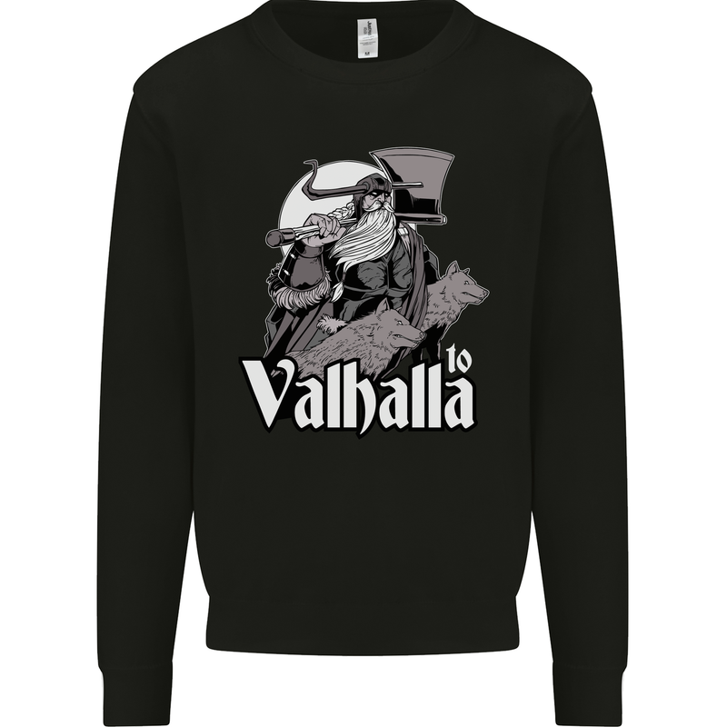 To Valhalla Viking Warrior Odin Mens Sweatshirt Jumper Black