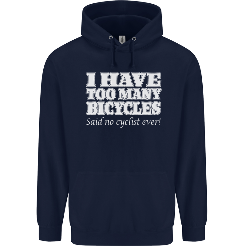 Too Many Bicycles Said No Cyclist Cycling Childrens Kids Hoodie Navy Blue