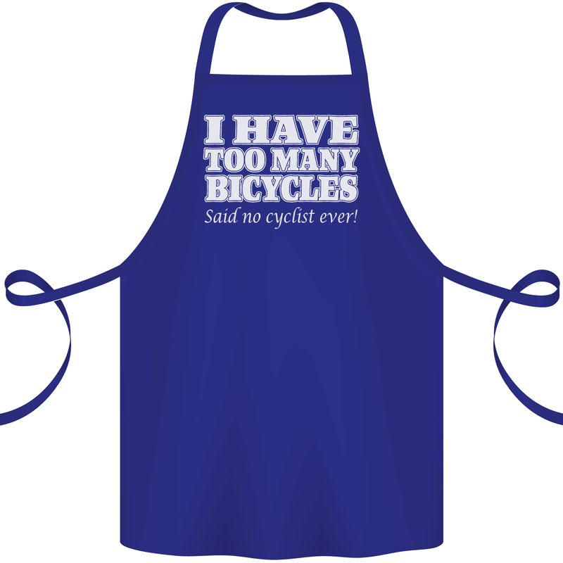 Too Many Bicycles Said No Cyclist Cycling Cotton Apron 100% Organic Royal Blue