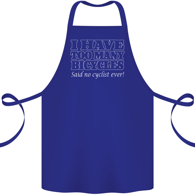 Too Many Bicycles Said No Cyclist Cycling Cotton Apron 100% Organic Royal Blue