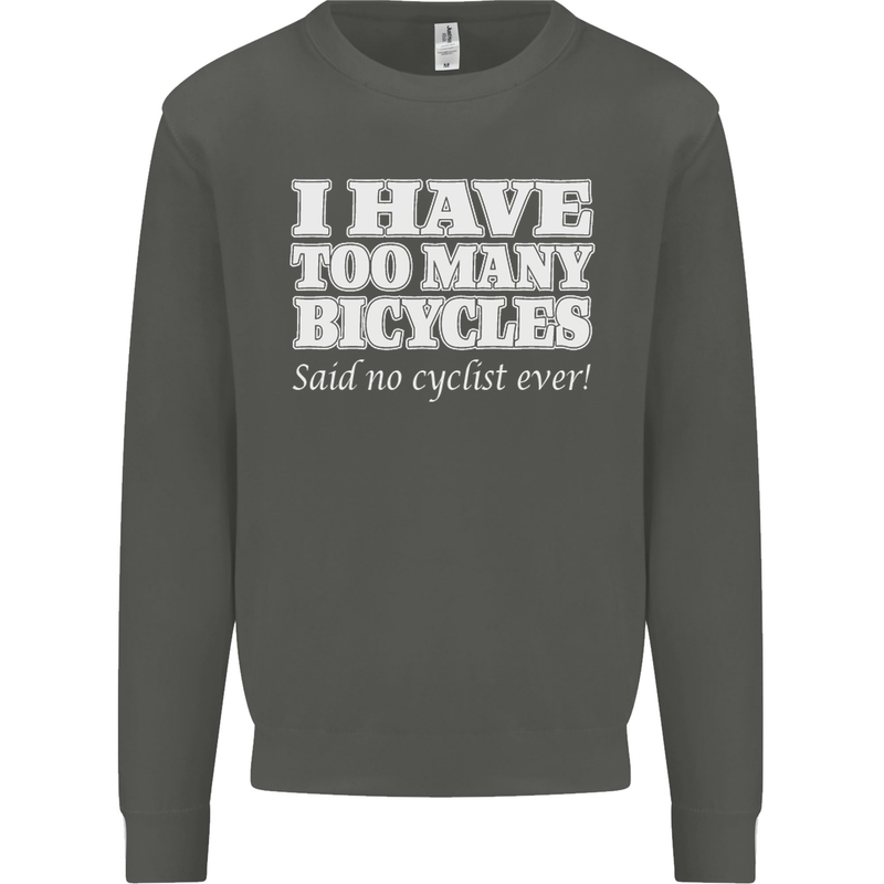 Too Many Bicycles Said No Cyclist Cycling Kids Sweatshirt Jumper Storm Grey