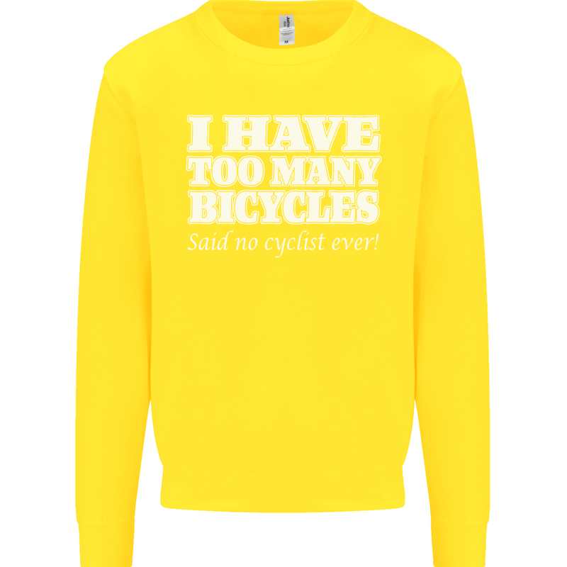 Too Many Bicycles Said No Cyclist Cycling Kids Sweatshirt Jumper Yellow
