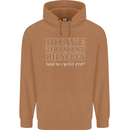Too Many Bicycles Said No Cyclist Cycling Mens 80% Cotton Hoodie Caramel Latte