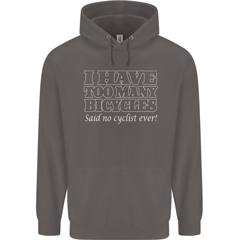Too Many Bicycles Said No Cyclist Cycling Mens 80% Cotton Hoodie Charcoal