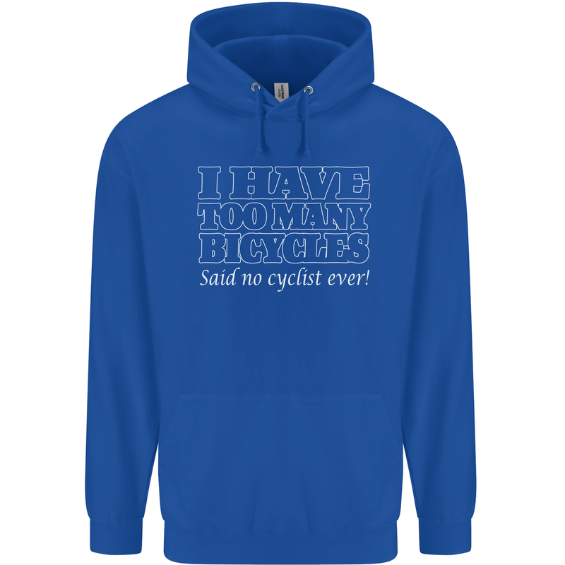 Too Many Bicycles Said No Cyclist Cycling Mens 80% Cotton Hoodie Royal Blue