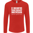 Too Many Bicycles Said No Cyclist Cycling Mens Long Sleeve T-Shirt Red
