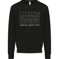 Too Many Bicycles Said No Cyclist Cycling Mens Sweatshirt Jumper Black