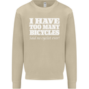 Too Many Bicycles Said No Cyclist Cycling Mens Sweatshirt Jumper Sand
