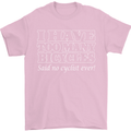 Too Many Bicycles Said No Cyclist Cycling Mens T-Shirt Cotton Gildan Light Pink