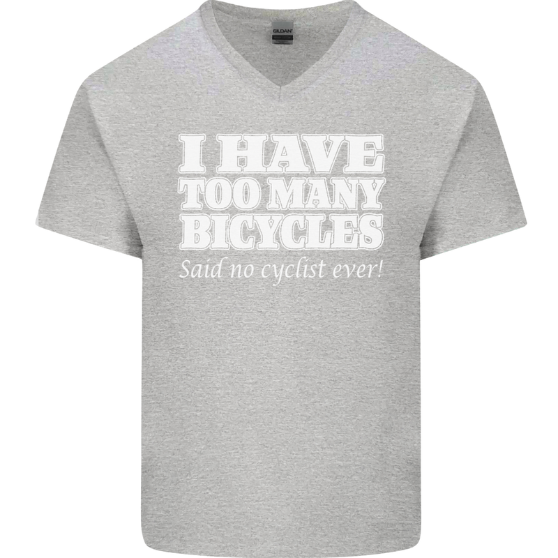 Too Many Bicycles Said No Cyclist Cycling Mens V-Neck Cotton T-Shirt Sports Grey