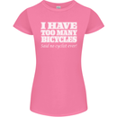 Too Many Bicycles Said No Cyclist Cycling Womens Petite Cut T-Shirt Azalea