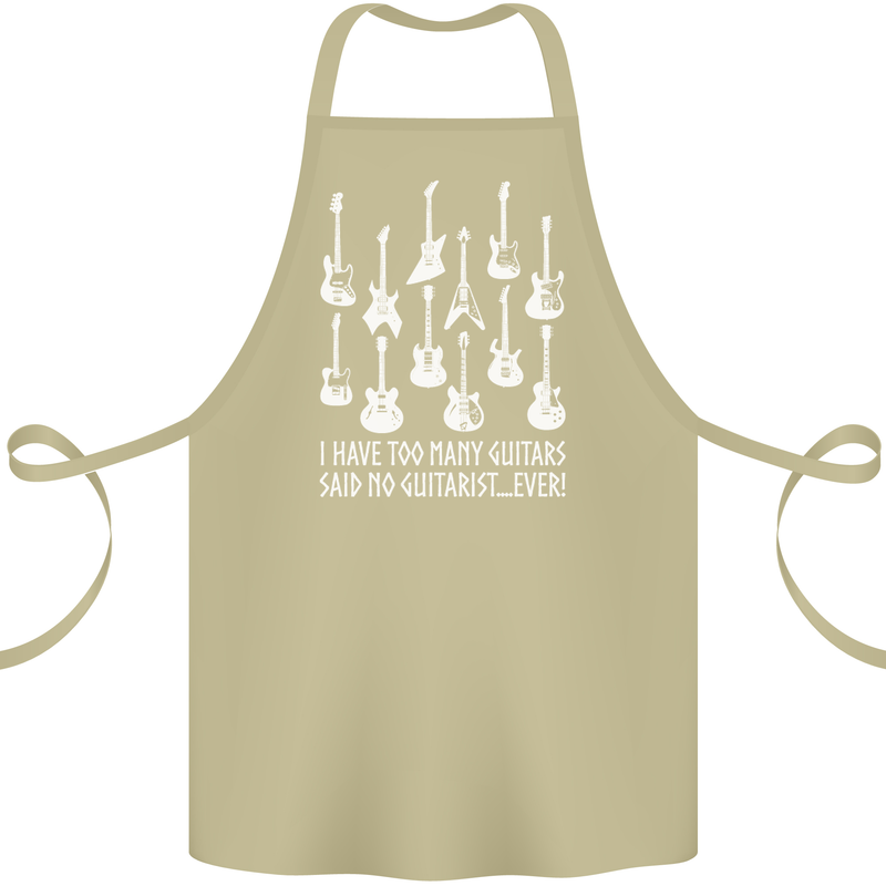 Too Many Guitars Said No Guitarist Cotton Apron 100% Organic Khaki