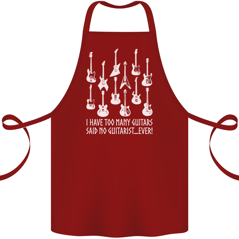 Too Many Guitars Said No Guitarist Cotton Apron 100% Organic Maroon