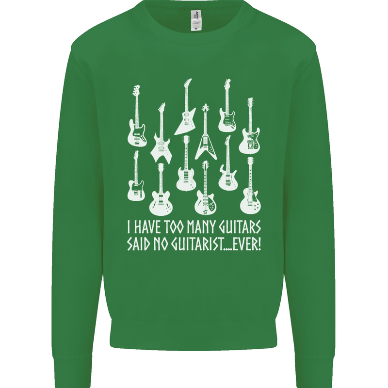 Too Many Guitars Said No Guitarist Kids Sweatshirt Jumper Irish Green