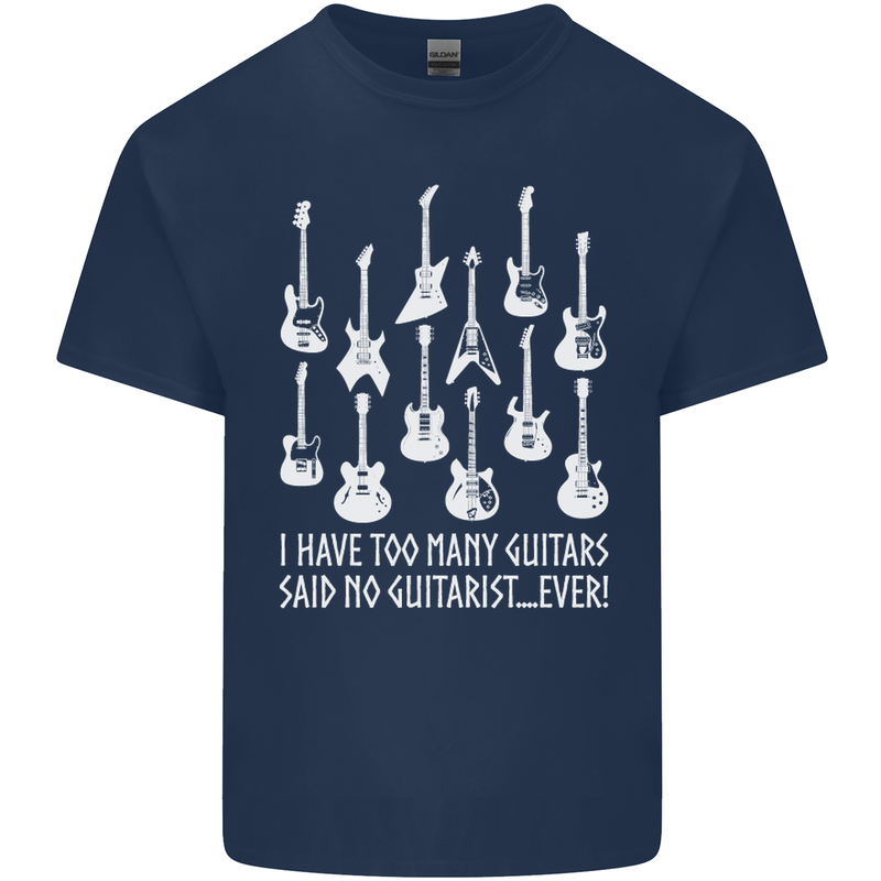 Too Many Guitars Said No Guitarist Mens Cotton T-Shirt Tee Top Navy Blue