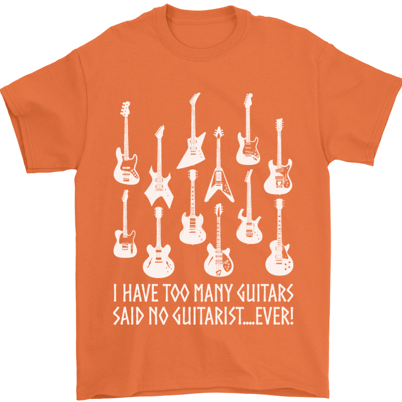 Too Many Guitars Said No Guitarist Mens T-Shirt Cotton Gildan Orange