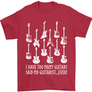 Too Many Guitars Said No Guitarist Mens T-Shirt Cotton Gildan Red