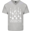 Too Many Guitars Said No Guitarist Mens V-Neck Cotton T-Shirt Sports Grey