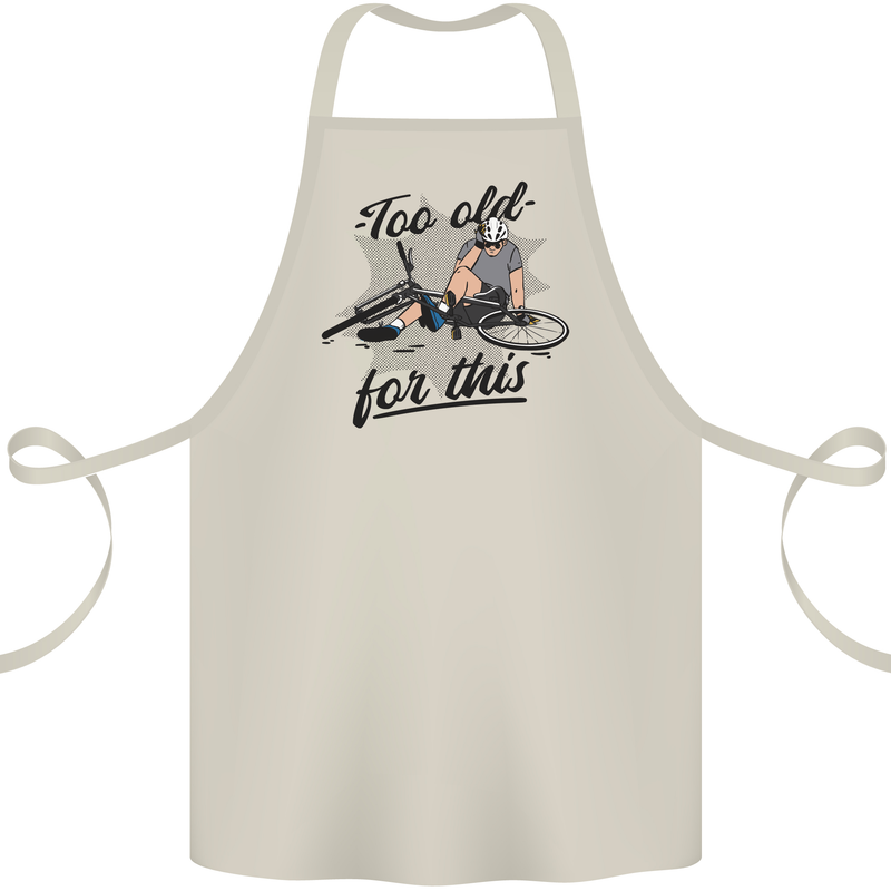 Too Old For This Funny Cycling Bicycle Cotton Apron 100% Organic Natural