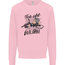 Too Old For This Funny Cycling Bicycle Kids Sweatshirt Jumper Light Pink