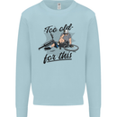 Too Old For This Funny Cycling Bicycle Mens Sweatshirt Jumper Light Blue