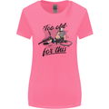 Too Old For This Funny Cycling Bicycle Womens Wider Cut T-Shirt Azalea