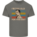 Too Old Funny Danny Glover Movie Quote Kids T-Shirt Childrens Charcoal