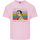 Too Old Funny Danny Glover Movie Quote Kids T-Shirt Childrens Light Pink