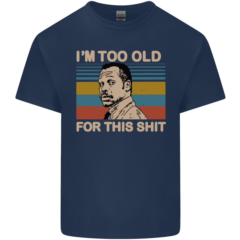 Too Old Funny Danny Glover Movie Quote Kids T-Shirt Childrens Navy Blue