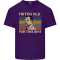 Too Old Funny Danny Glover Movie Quote Mens Cotton T-Shirt Tee Top Purple