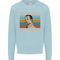 Too Old Funny Danny Glover Movie Quote Mens Sweatshirt Jumper Light Blue