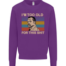 Too Old Funny Danny Glover Movie Quote Mens Sweatshirt Jumper Purple